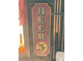 Wooden Painted 5 Cent Beer Sign 32 Inches Tall