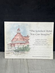 The Loveliest Hotel You Can Imagine Book About 1892 The Hotel, Del Coronado In California