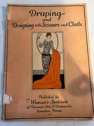 WIDAS Women's Institute Of Domestic Art Draping And Designing With Scissors And Cloth: 1920's 1924 Original !!