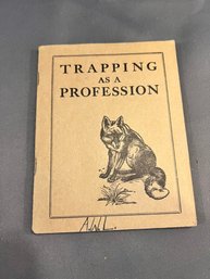 Trapping As A Profession (1922) Original Pamphlet By Dick Wood