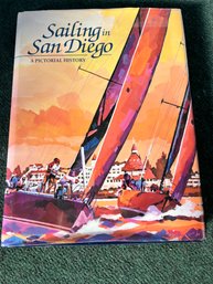 Sailing In San Diego: A Pictorial History Hardcover Coffee Table Book
