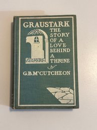 Graustark - The Story Of A Love Behind The Throne