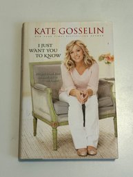 I Just Want You To Know By Kate Gosselin