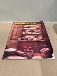 Yellow Ware The Transitional Ceramic Collectibles Book