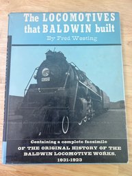The Locomotives That Baldwin Built Fred Westing 1966 Hardbound Book