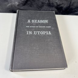 FIRST ED!! A Season In Utopia - The Story Of Brook Farm By Curtis FIRST EDITION