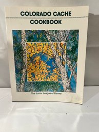 Colorado Cache Cookbook By Junior League Of Denver