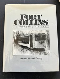 Ft Collins A Pictorial Book