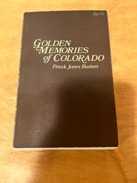 Golden Memories Of Colorado FT COLLINS Frank Jones Burnett 1983 2nd Ed PB