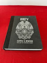 Obey: Supply & Demand, The Art Of Shepard Fairey Book