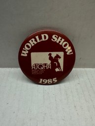 Vintage World Show 1985 Button