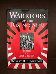 Warriors Of The Rising Sun: A History Of The Japanese Military