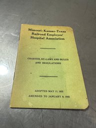 1935 Missouri - Kansas-Texas Railroad Employes Hospital Association CHARTER, BY-LAWS AND RULES & REGULATIONS