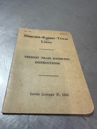 Missouri-Kansas-Texas Lines FREIGHT TRAIN HANDLING INSTRUCTIONS 1933