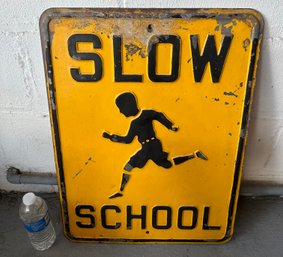 Slow School Sign