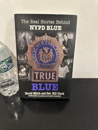 Signed True Blue: The Real Stories Behind NYPD Blue Book By David Milch