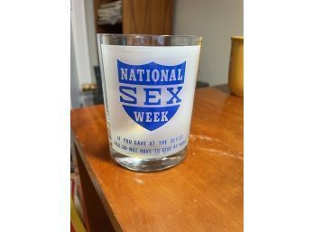 National Sex Week Drinking Glass