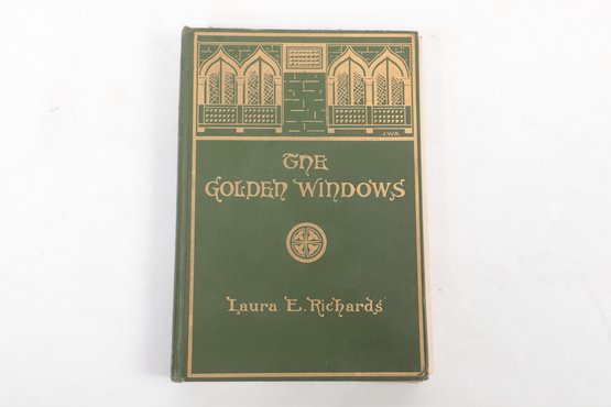 1903 1st Edition 'The Golden Windows' By Laura E. Richards