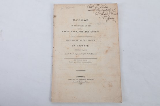 1825 Inscribed By Author: Gray, Thomas. A Sermon On The Death Of  William Eustis,  Governor Rev. War.