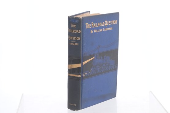 Larrabee, William. (1893). The Railroad Question. Decorative Cover Design.