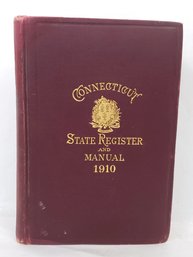 Connecticut State Register And Manual 1910 Hard Cover Book