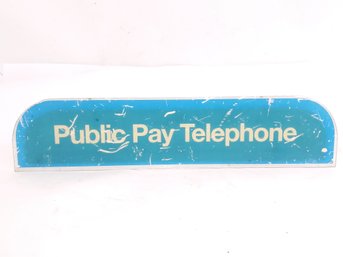 Rare Size Plexiglass Public Pay Phone Sign
