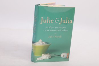 COOKING/ FOOD.  Julie & Julia, First Edition.  Julia Child.