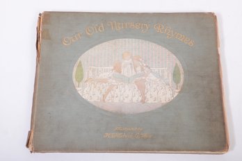Our Old Nursery Rhymes- Alfred Moffat, Illustrated By Willebeek Le Mair 1911