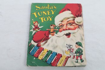 COPYR. 1956 SANTA'S TUNEY TOY BOOK , BY THE POLYGRAPHIC CO. OF AMERICA,  LITHOGRAPHED IN U.S.A. , ZYLOPHONE