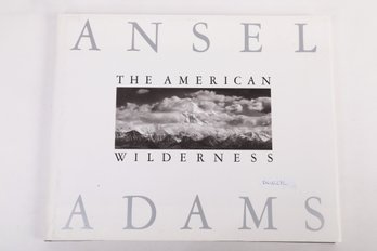 PHOTOGRAPHY:  ANSEL ADAMS THE AMERICAN WILDERNESS