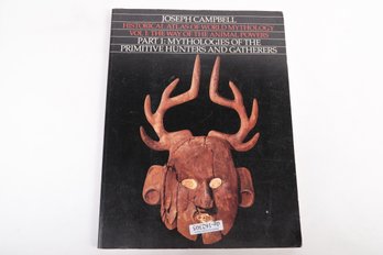 (ANTHROPOLOGY/MYTH) Joseph Campbells Mythologies Of The Primitive Hunters