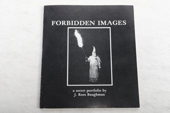 1977, FORBIDDEN IMAGES, A Secret Portfolio By J.R. Baughman. The Secrets Society Is Trying To Keep From Itself