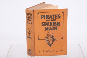 Pirates Of The Spanish Main By Joseph Lewis French 1926
