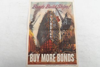 WWII POSTER, Bonds Build Ships, BUY MORE Bonds Artist-GEORGE PICKEN