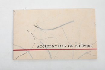 1960 , ACCIDENTALLY  ON PURPOSE, By Robert Frost