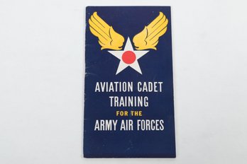 AVIATION CADET TRAINING FOR THE ARMY AIR FORCES Brochure