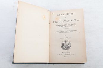 1868 SCHOOL HISTORY OF PENNSYLVANIA FROM THE EARLIEST SETTLEMENTS TO THE PRESENT TIME. DESIGNED FOR COMMON