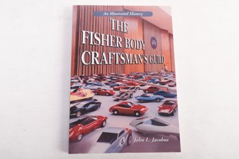 AUTOS:  THE FISHER BODY CRAFTSMAN'S GUILD, Illustrated History