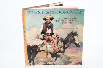 FRANK SCHOONOVER ILLUSTRATOR OF THE NORTH AMERICAN FRONTIER