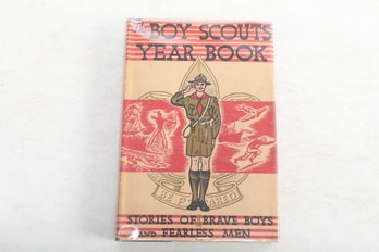 THE BOY SCOUTS YEAR BOOK STORIES OF BRAVE BOYS AND FEARLESS MEN Edited By FRANKLIN K. MATHIEWS CHIEF SCOUT LIB