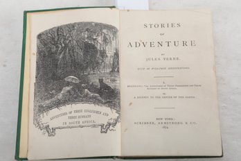 1874 STORIES OF ADVENTURE , JULES VERNE. WITH 68 FULL-PAGE ILLUSTRATIONS. NEW YORK: SCRIBNER, ARMSTRONG & CO.