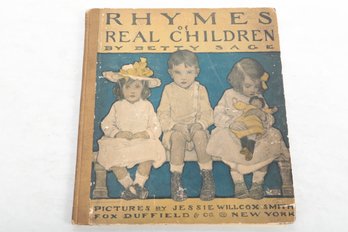 1903 RHYMES OF REAL CHILDREN BITY SAGE With Pictures By JESSIE WILLCOX SMITH NEW YORK: FOX, DUFFIELD AND COMPA