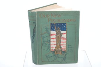 1898 'Our New Possessions' Spanish American War