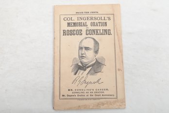 AMERICAN ORATORS:  Col. Ingersoll's Memorial Oration On Roscoe Conkling 1888
