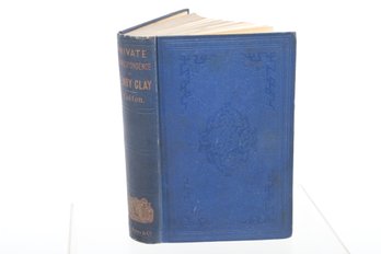 AMERICANA 1855 Private Correspondence Of Henry Clay, Cloth Binding