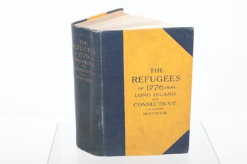 REVOLUTIONARY WAR: The Refugees Of 1776 From Long Island To Connecticut