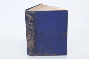 1863 FEMALE LIFE AMONG THE MORMONS By John E. Potter