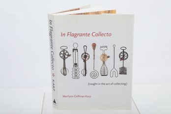 In Flagrante Collecto (caught In The Act Of Collecting) Marilynn Gelfman Karp