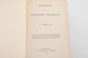 VAGARIES OF SANITARY SCIENCE BY F. L. DIBBLE, M.D. , 1893