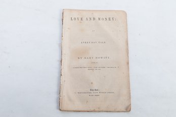 Jonas Winchester Imprint:  Howitt Mary. Love And Money, 1844
